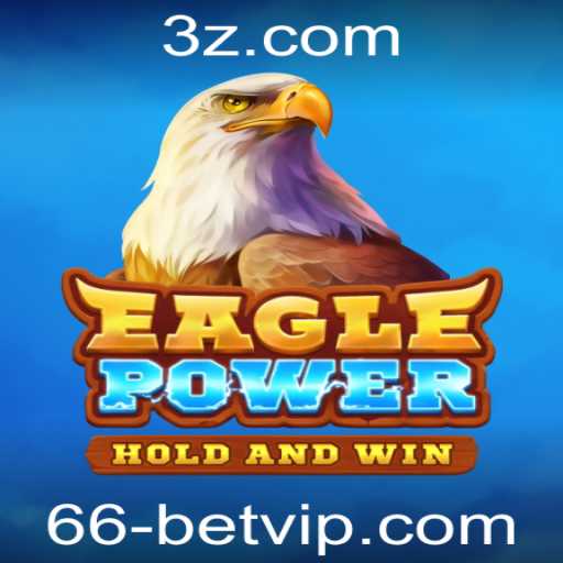Explorando o Jogo EaglePower: Emocionante Experiência de Jogo com 66 Bet VIP