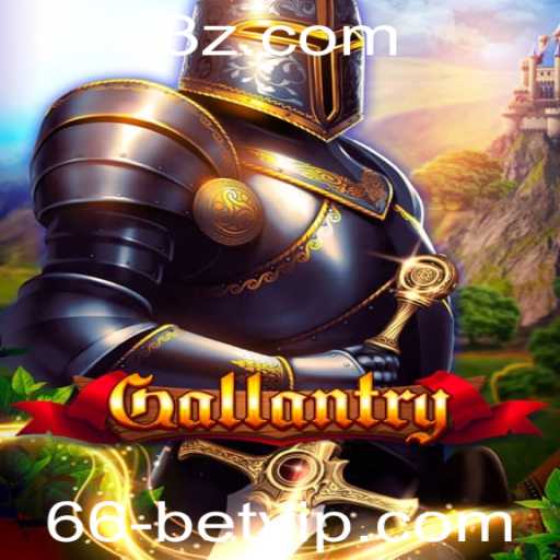 Gallantry e 66 Bet VIP: Explorando o Jogo que Conquista Multidões